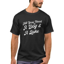 Tout ce dont vous avez besoin est un chien et un l