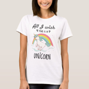 T-shirt Tout ce que je souhaite est une licorne