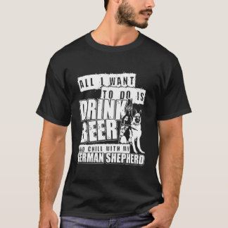 T-shirt Tout Ce Que Je Veux Faire, C'Est Boire De La Bière