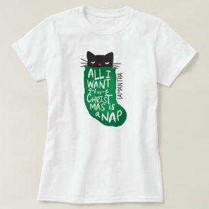 T-shirt Tout ce que je veux pour Noël est une sieste