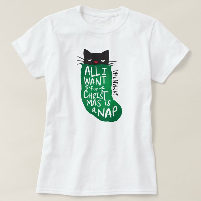 T-shirt Tout ce que je veux pour Noël est une sieste (Design devant)
