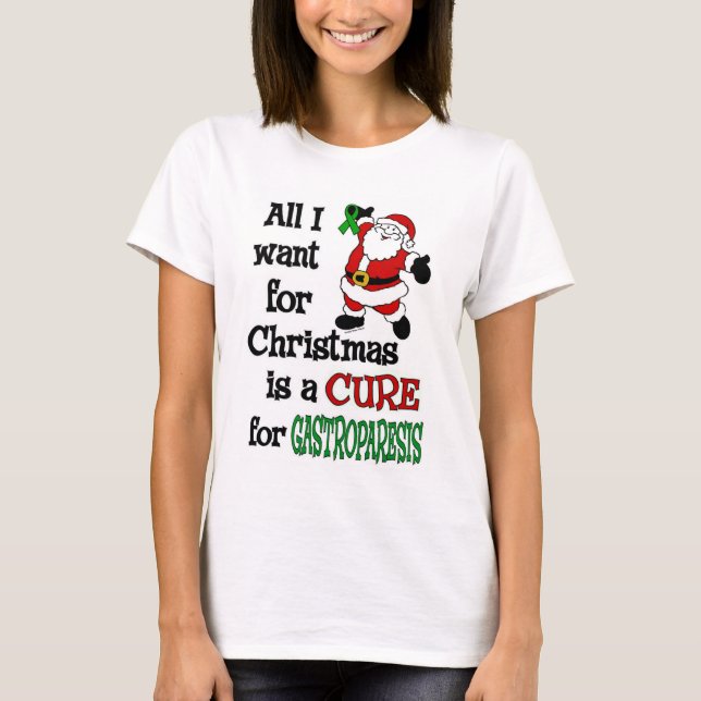 T-shirt Tout Ce Que Je Veux Pour Noël... Gastroparesis (Devant)