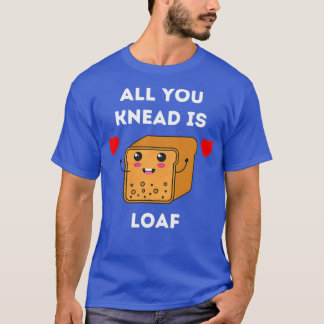 T-shirt Tout ce que vous voyez est Pain