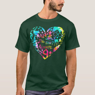 T-shirt Tout Ce Temps Toujours Aimer Magie Monde Drôle Hal