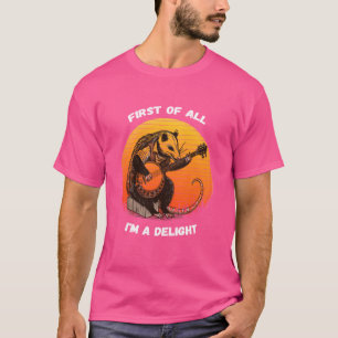T-shirt tout d'abord je suis un délice sarcastique opossum