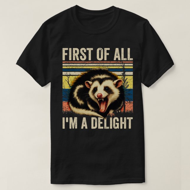 T-shirt Tout D'Abord Je Suis Un Délicieux Opossum En Colèr (Design devant)