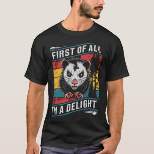 T-shirt Tout d'abord, je suis un opossum possum drôle et c