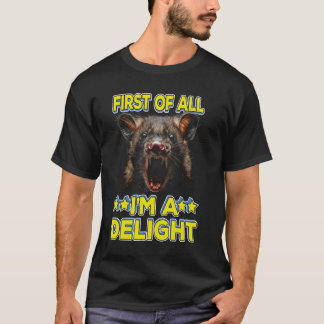 T-shirt Tout d'abord je suis un plaisir, Possum Feral, Fun