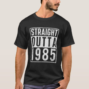 T-shirt Tout Droit À 1985 Année De Naissance Anniversaire