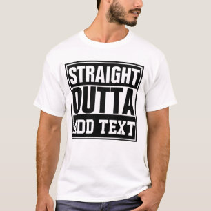 T-shirt TOUT DROIT DE - ajoutez votre texte ici/créez le v