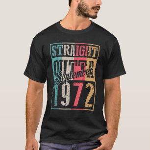T-shirt Tout droit Septembre 1972 Joyeux anniversaire 50