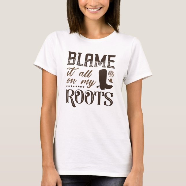 T-shirt Tout Est À Mes Racines (Devant)