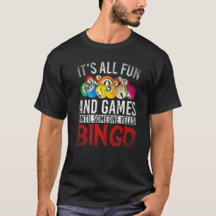 T-shirt Tout Est Amusant Et Jeux Jusqu'À Ce Que Quelqu'Un 
