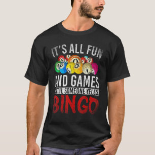 T-shirt Tout Est Amusant Et Jeux Jusqu'À Ce Que Quelqu'Un 
