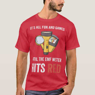 T-shirt Tout est amusant et jeux pour Ghost Hunter 1766