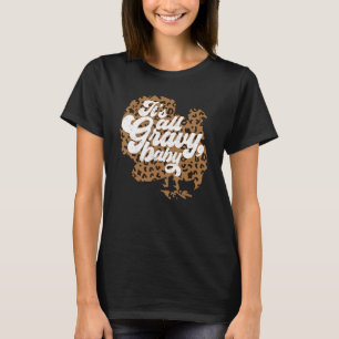 T-shirt Tout est Gravy Baby Empreinte de léopard Turquie T