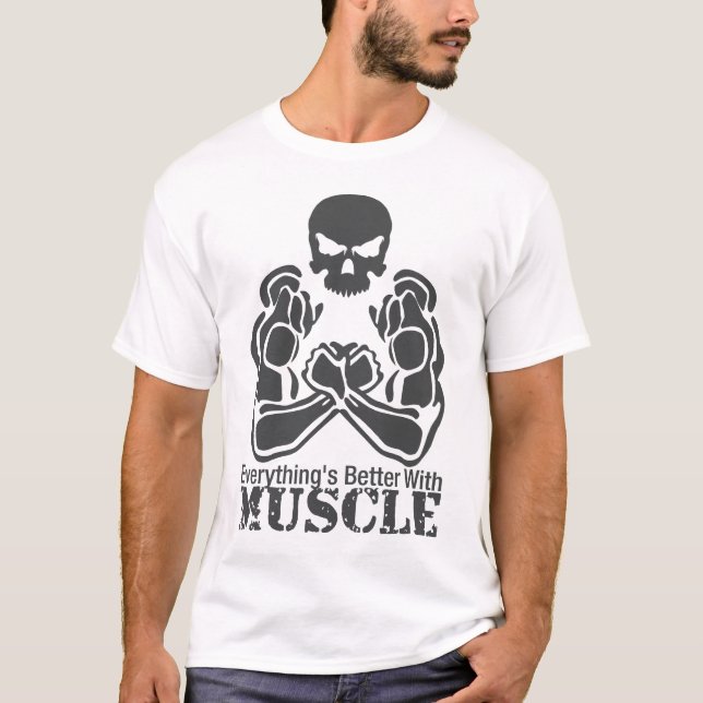 T-shirt Tout est meilleur avec le MUSCLE (Devant)