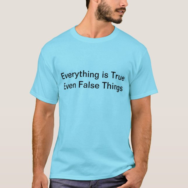 T-shirt tout est pièce en t vraie (Devant)