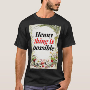 T-shirt Tout est possible