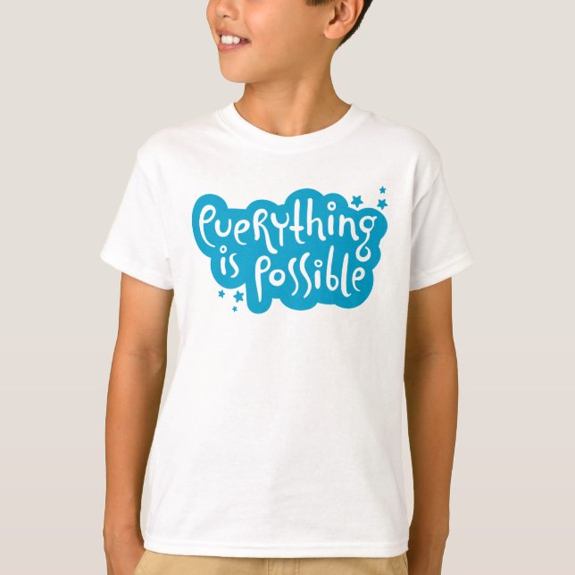 T-shirt Tout est possible (Devant)
