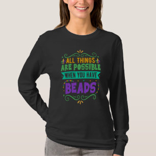 T-shirt Tout est possible quand on a des perles Mardi 