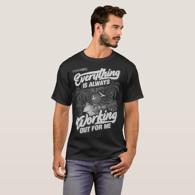 T-shirt Tout fonctionne toujours en B/W (Devant entier)