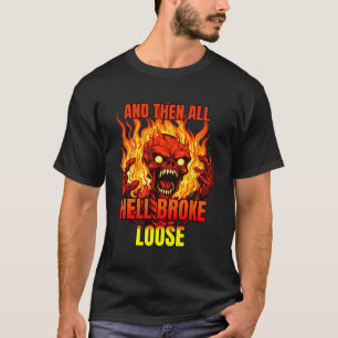 T-shirt Tout Hell Bross Loose Chaos Stress Désastre Mess S