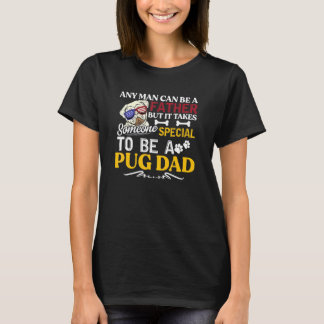 T-shirt Tout homme peut être père Pug Papa Chien