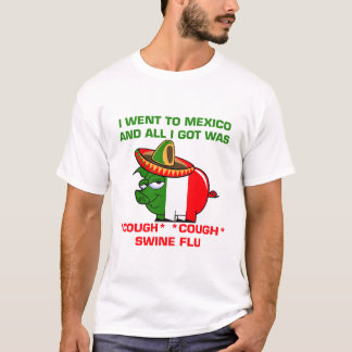 T-shirt Tout I Got était grippe de porcs