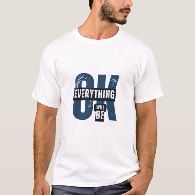 T-shirt Tout ira bien Grunge Typographie (Devant)