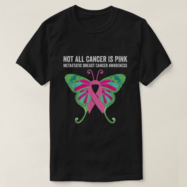 T-shirt Tout Le Cancer N'Est Pas Rose Metastatique Cancer  (Design devant)