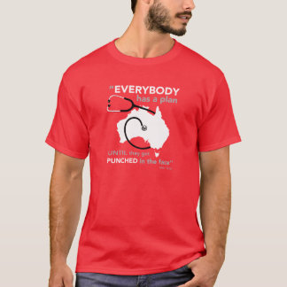 T-shirt Tout le monde a un ROUGE de plan