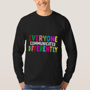 T-shirt Tout le monde communique différemment l'autisme sp