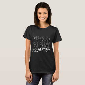 T-shirt Tout le monde connaît au moins une personne… Pièce