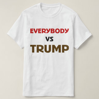 T-shirt Tout le monde contre Trump