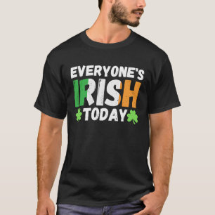 T-shirt Tout le monde est irlandais aujourd'hui st patrick