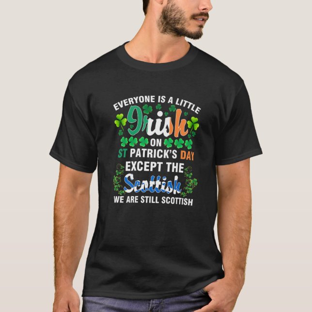T-shirt Tout Le Monde Est Irlandais Sauf Écossais Sur St.  (Devant)