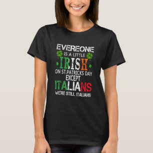 T-shirt Tout Le Monde Est Un Peu Irlandais Le Jour De La S