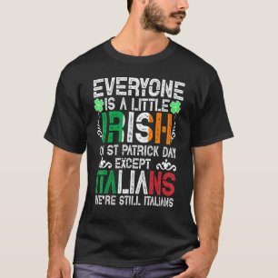 T-shirt Tout Le Monde Est Un Peu Irlandais Le Jour De La S