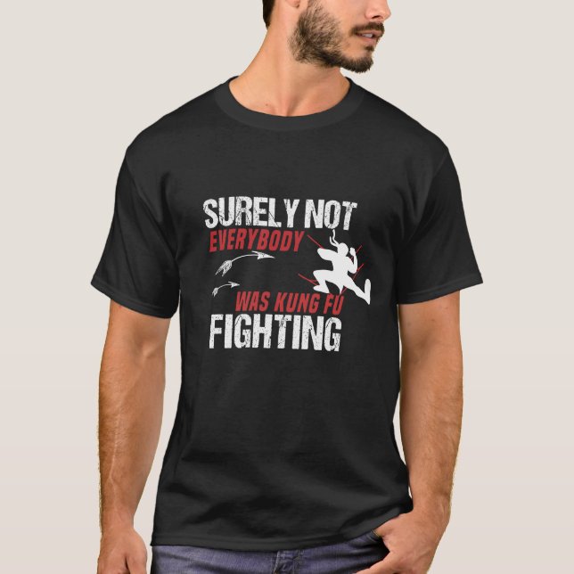 T-shirt Tout Le Monde N'Était Sûrement Pas Une Chemise De  (Devant)