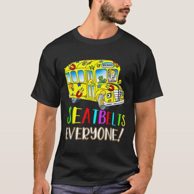 T-shirt Tout le monde s'amuser Magic School Bus Driver Job (Devant)