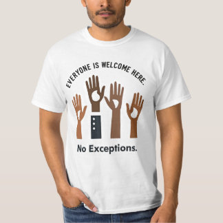 T-shirt Tout Le Monde Y Est Bienvenue Sans Exception