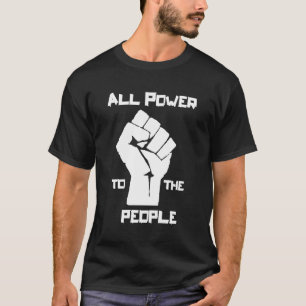 T-shirt Tout Le Pouvoir Au Peuple Déplore Les Droits Civil