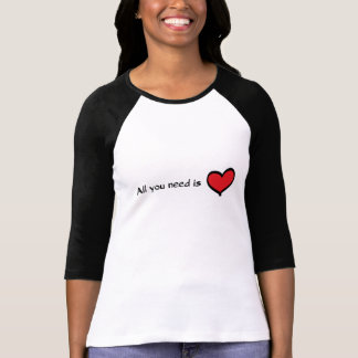 T-shirt Tout que vous avez besoin est douille de l'amour