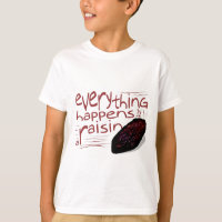 Tout se produit pour un RAISIN SEC