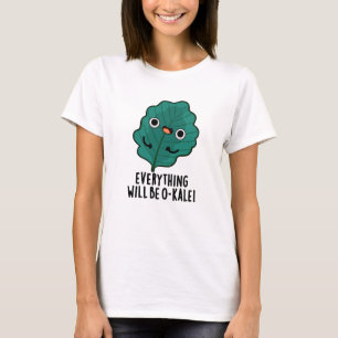T-shirt Tout Sera O-kale Funny Veggie Pun
