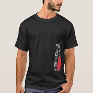 T-SHIRT TOUT SORT DE CONTRÔLE