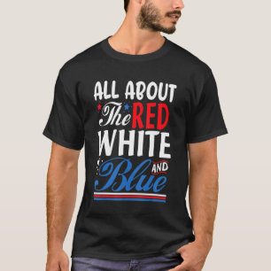 T-shirt Tout Sur Le Blanc Rouge Et Le 4 juillet Bleu