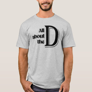 T-shirt Tout sur le D