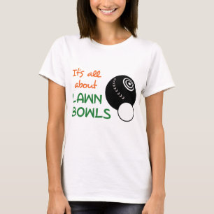T-shirt Tout sur les pelouses Bowls